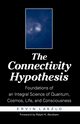 The Connectivity Hypothesis, Laszlo Ervin