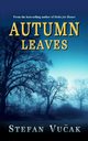Autumn Leaves, Vucak Stefan