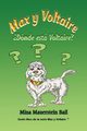 Max y Voltaire ?Dnde est Voltaire?, Bail Mina Mauerstien