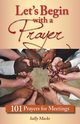 Let's Begin with a Prayer, Macke Sally