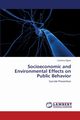 Socioeconomic and Environmental Effects on Public Behavior, Egeni Camilius