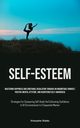 Self-Esteem, Robles Kristopher