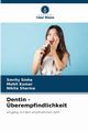 Dentin - berempfindlichkeit, Sinha Smrity