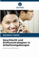 Geschlecht und Einflussstrategien in Arbeitsumgebungen, Tripathi Nachiketa
