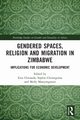 Gendered Spaces, Religion and Migration in Zimbabwe, 