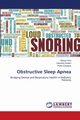 Obstructive Sleep Apnea, Vora Manya