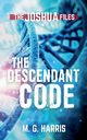 The Descendant Code, Harris M. G.