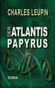 Der ATLANTIS PAPYRUS, Leupin Charles