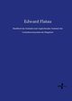 Handbuch der Anatomie und vergleichenden Anatomie des Centralnervensystems der Sugetiere, Flatau Edward