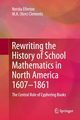 Rewriting the History of School Mathematics in North America 1607-1861, Ellerton Nerida