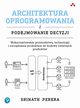 Architektura oprogramowania i podejmowanie decyzji, Perera Srinath