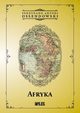 Afryka Kraje i ludzie, Ossendowski Ferdynand Antoni