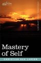 Mastery of Self, Larson Christian D.