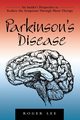 Parkinson's Disease, Lee Roger