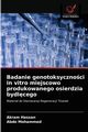 Badanie genotoksycznoci in vitro miejscowo produkowanego osierdzia bydlcego, Hassan Akram