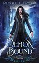 Demon Bound, Taylor Nicole R.