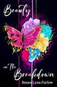 Beauty in the Breakdown, Furlow Renee Lynn