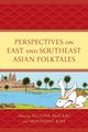 Perspectives on East and Southeast Asian Folktales, 