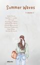 Summer Waves Volume I, Kiran Hiwale