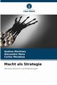 Macht als Strategie, Martinez Andrea