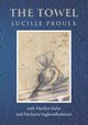 The Towel, Proulx Lucille