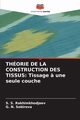 THORIE DE LA CONSTRUCTION DES TISSUS, Rakhimkhodjaev S. S.
