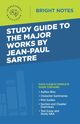 Study Guide to the Major Works by Jean-Paul Sartre, Intelligent Education