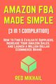 AMAZON FBA MADE SIMPLE [3 in 1 Compilation], Mikhail Red