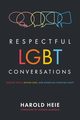Respectful LGBT Conversations, Heie Harold