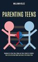 Parenting Teens, Velez William