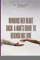 Winning Her Heart Back, Joseph Emmanuel