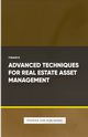 Advanced Techniques for Real Estate Asset Management, Publishing PS