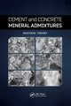 Cement and Concrete Mineral Admixtures, Tokyay Mustafa