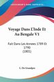 Voyage Dans L'Inde Et Au Bengale V1, De Grandpre L.