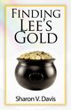 Finding Lee's Gold, Sharon V. Davis V. Davis