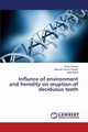 Influnce of environment and heredity on eruption of deciduous teeth, Khanna Richa