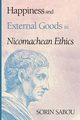 Happiness and External Goods in Nicomachean Ethics, Sabou Sorin