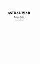 ASTRAL WAR tome 4, Guillemant Vincent