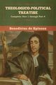 Theologico-Political Treatise - (Complete, de Spinoza Benedictus