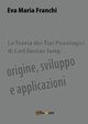 La teoria dei tipi psicologici di Carl Gustav Jung, Franchi Eva Maria