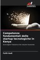 Competenze fondamentali delle startup tecnologiche in Kenya, Audi Faith