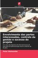Envolvimento das partes interessadas, controlo da gest?o e sucesso do projeto, Walwambe Peter