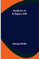 Incidents in a Gipsy's Life, Smith George