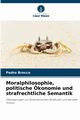 Moralphilosophie, politische konomie und strafrechtliche Semantik, Brocco Pedro