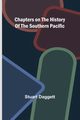 Chapters on the History of the Southern Pacific, Daggett Stuart