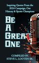 Be A Great One, 