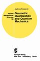Geometric Quantization and Quantum Mechanics, Sniatycki Jedrzej