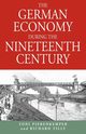 The German Economy During the Nineteenth Century, Pierenkemper Toni
