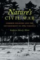 Nature's Civil War, Shively Kathryn J.