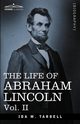 The Life of Abraham Lincoln, Tarbell Ida M.
